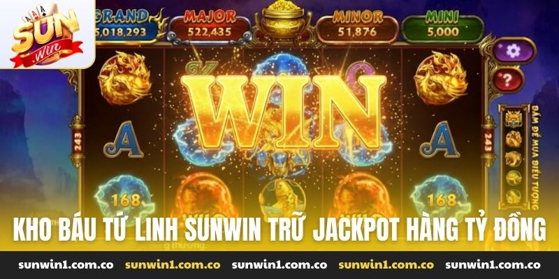 Kho Báu Tứ Linh Sunwin trữ jackpot hàng tỷ đồng